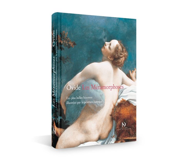 Première de couverture de "Ovide – Les Métamorphoses. Les plus belles Histoires illustrées par la peinture baroque". (Editions Diane de Selliers)