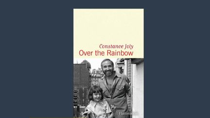 Livre : “Over the Rainbow”, la lettre d’amour d’une fille à son père homosexuel