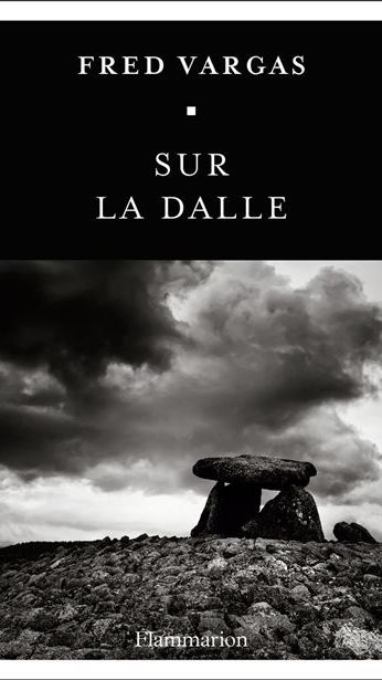 Ouverture de "Sur la dalle" de Fred Vargas (Flammarion)