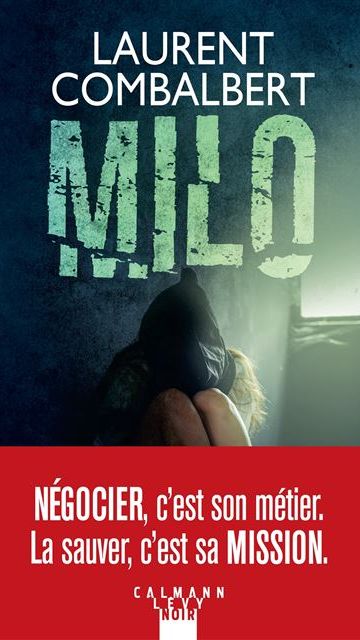 Couverture du livre "Milo" de Laurent Combalbert. (Editions Calmann-Levy)