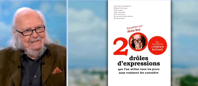 "200 drôles d'expression" (Le Robert)
 (France 2 )