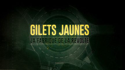 Le documentaire "Gilets jaunes&nbsp;: la fabrique de la révolte" réalisé&nbsp;par Maxime Darquier, est diffusé sur France 5. (TOGETHER STUDIO)