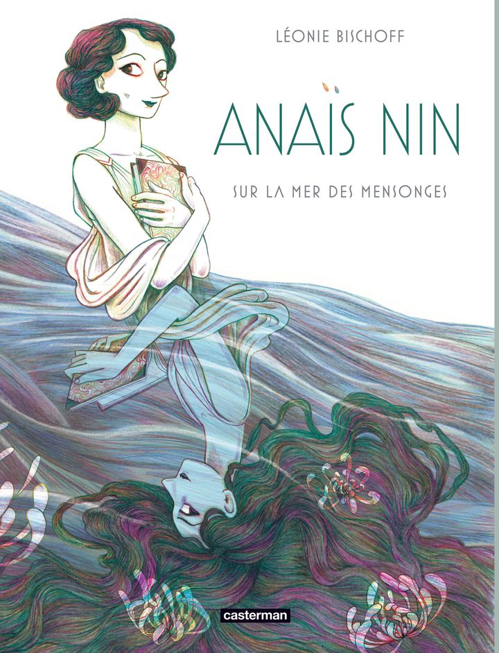 La couverture d"Anaïs Nin, sur la mer des mensonges" paru aux éditions Casterman. (LEONIE BISCHOFF / CASTERMAN)