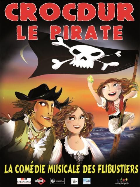 Affiche du spectacle &quot;Crocdur le pirate&quot;
 (Artscène compagnie)