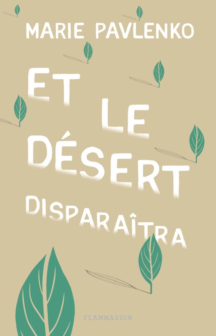 "Et le désert disparaître" de M. Pavlenko (FLAMMARION)