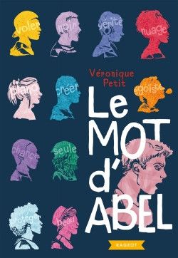 "Le mot d'Abel" de V. Petit (RAGEOT)