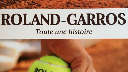 Roland-Garros, toute une histoire