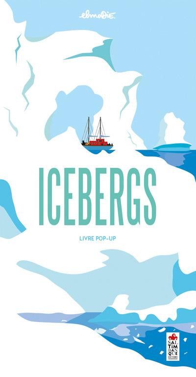 "Icebergs", livre pop-up d'ElmoDie (Saltimbanque éditions)