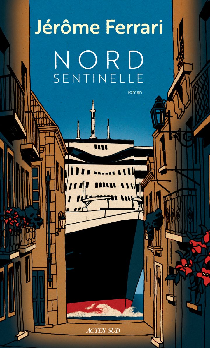 Couverture du roman "Nord sentinelle" de Jérôme Ferrari. (EDITIONS ACTES SUD)