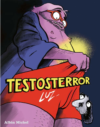 Couverture de "Testosterror" de Luz (Albin Michel)