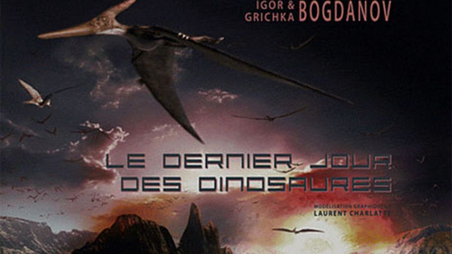 Le Dernier Jour Des Dinosaures Digor Et Grichka Bogdanov Et De Laurent Charlatte 