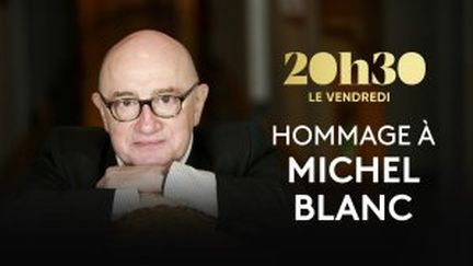 "20h30 le vendredi". Michel Blanc, l'hommage (20h30 le vendredi / France 2)