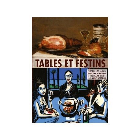 L'affiche de "Tables et festins"
 (Fondation Glénat)