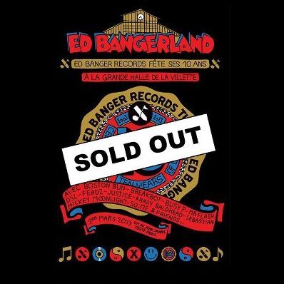 Ed Banger Land. Sold Out en quelques jours.
 (Ed Banger Records)