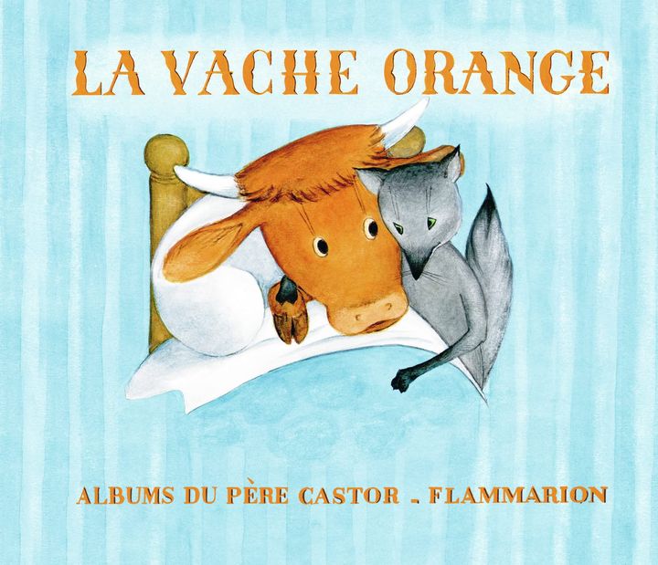 Couverture de "La Vache orange", de Nathan Hale et Lucile Butel, éditions restaurée, 2021 (PERE CASTOR / FLAMMARION JEUNESSE)