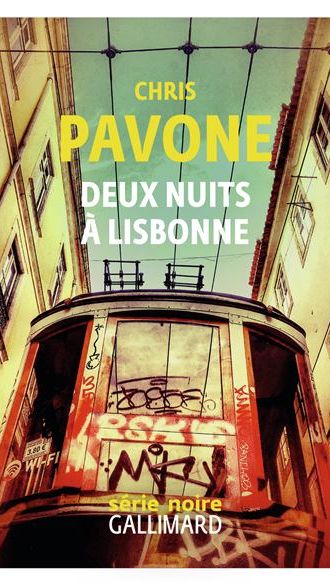 Couverture du livre "Deux nuits à Lisbonne" de Chris Pavone. (Editions Gallimard)