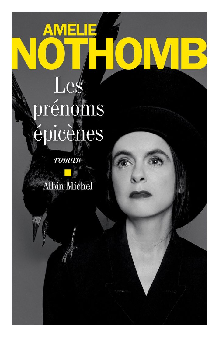 Les prénoms épicènes - Amélie Nothomb - éditions Albin Michel 
 (Editions Albin Michel)