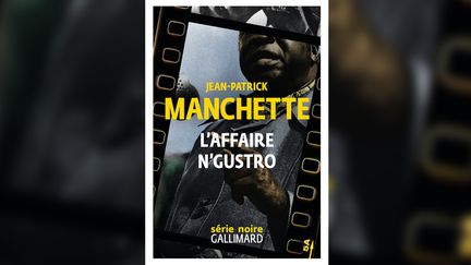 "L'affaire N'Gustro". (GALLIMARD)