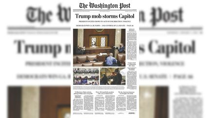 La une du "Washington Post" le 7 janvier 2021, au lendemain des violences au Capitole, à Washington (Etats-Unis). (THE WASHINGTON POST)