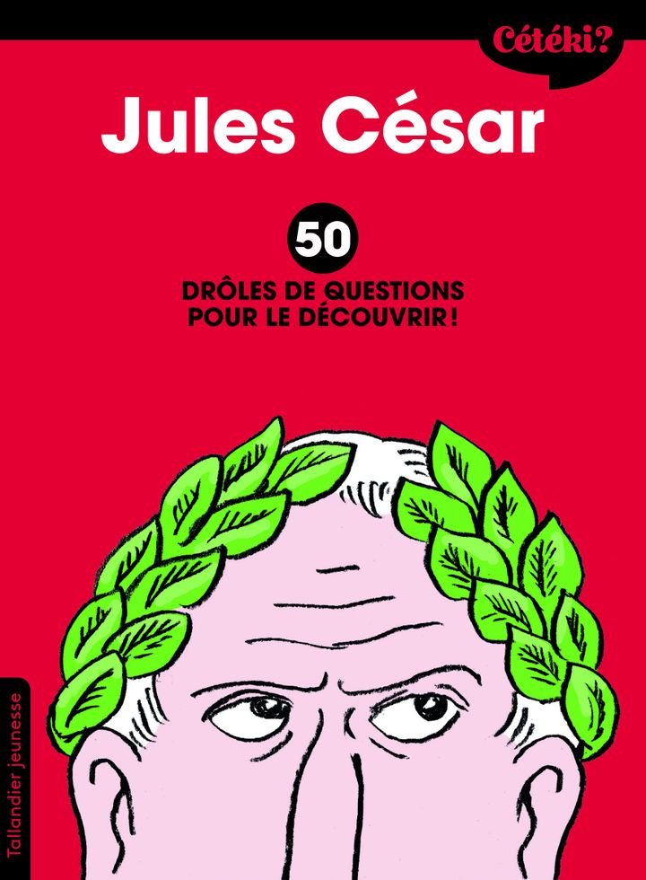 "Jules César", de S. Lamoureux et illustré par Muzo (EDITIONS TALLANDIER JEUNESSE)