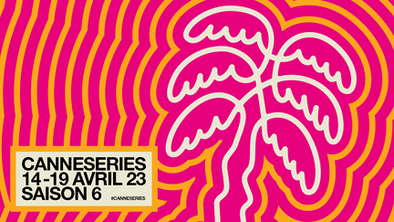 L'affiche de la sixième édition de Canneseries, en avril 2023. (Canneseries)