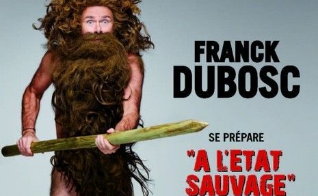 Franck Dubosc: L'affiche de "A l'état sauvage"
 (DR)