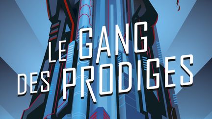 "Le Gang des Prodiges", Marissa Meyer (Editions PKJ)