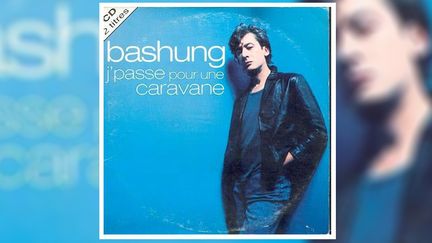 Pochette du disque d'Alain Bashung "J'passe pour une caravane". (CAPTURE D'ÉCRAN Barclay Records)