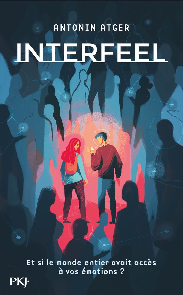 "Interfeel", tome 1. A. Atger (EDITIONS PKJ)