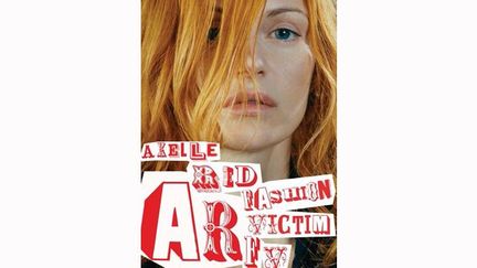 Affiche de l'exposition “Axelle Red - Fashion Victim”, du 26 janvier au 2 juin 2013. 
 (DR)