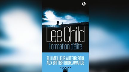 "Formation d'élite" de Lee Child. (CALMANN-LEVY)