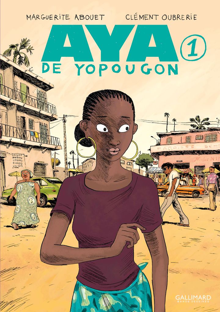 Couverture du premier album de la série "Aya de Yopougon", de Marguerite Abouet, dessin de Clément Oubrerie (GALLIMARD BANDE DESSINEE)