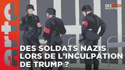 Désintox. Non, il n'y avait pas de soldats nazis lors de l’inculpation de Trump. (ARTE/2P2L)