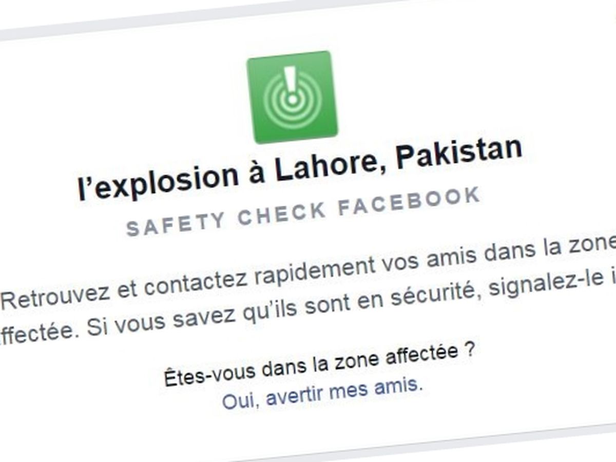 Facebook S Excuse Apres Un Bug De Son Safety Check Apres L Attentat A Lahore Au Pakistan