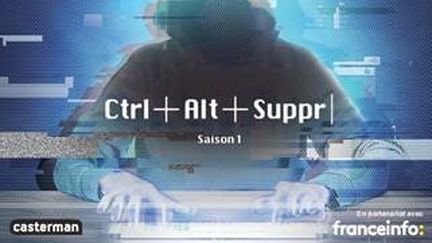 "Ctrl+Alt+Suppr", de B. Puard (CASTERMAN / FRANCE INFO)