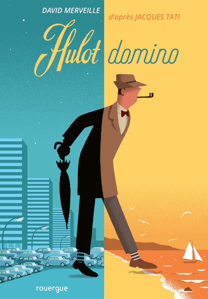 "Hulot Domino" de D. Merveille d'après Jacques Tati. (EDITIONS DU ROUERGUE)