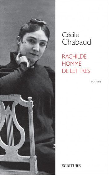 Le premier roman de Céline Chabaud est le portrait d'une femme qui compta pourtant parmi les grands noms de l'histoire littéraire française. (Editions L'Archipel)