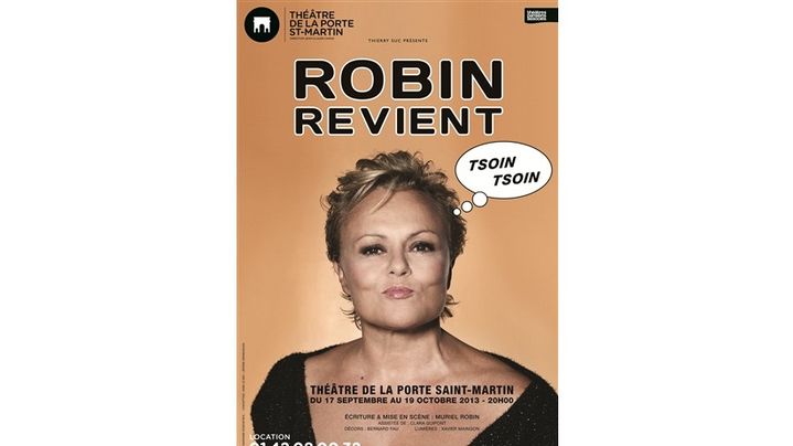 Affiche du prochain spectacle de Muriel Robin, intitul&eacute; "Robin revient". (DR )