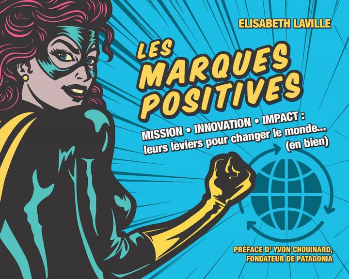 Couverture du livre&nbsp;"Les marques positives"&nbsp;de Elisabeth Laville (Editions Pearson)