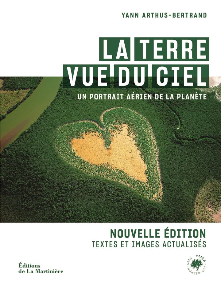 "La terre vue du ciel, un portrait aérien de la planète", de Y. Arthus-Bertrand (Editions de La Martinière)