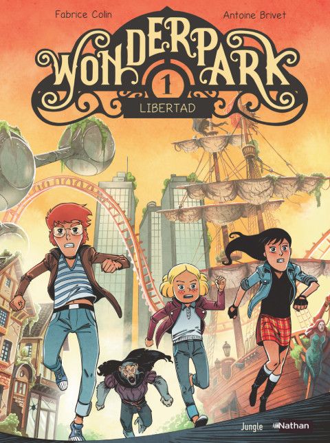 "Wonderpark, Libertad", de F. Colin &amp; A. Brivet&nbsp; (EDITIONS JUNGLE)