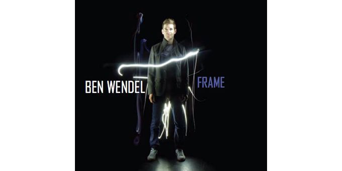 Ben Wendel, &quot;Frame&quot;, album sorti le 28 février 2012 chez Sunnyside Records
 (Dan Kitchens &amp; Leah Chun)