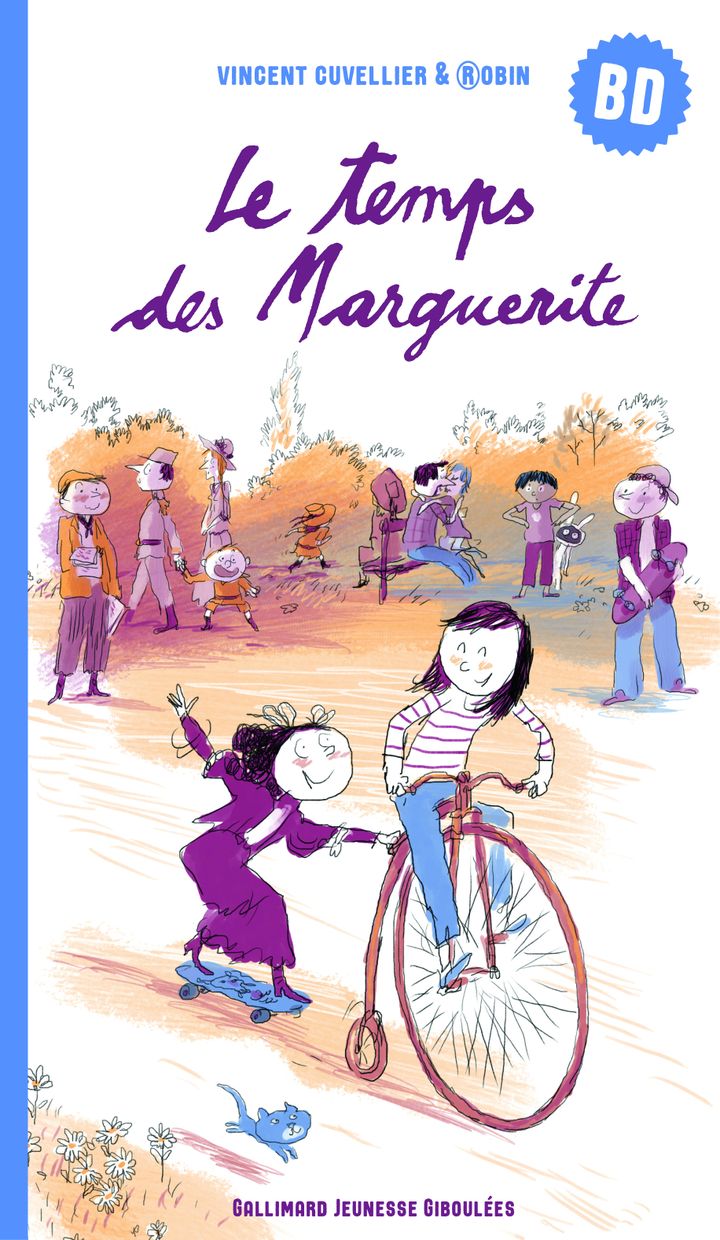 "Le temps des Marguerite", de V. Cuvellier et de P. Robin (GALLIMARD JEUNESSE GIBOULÉES)