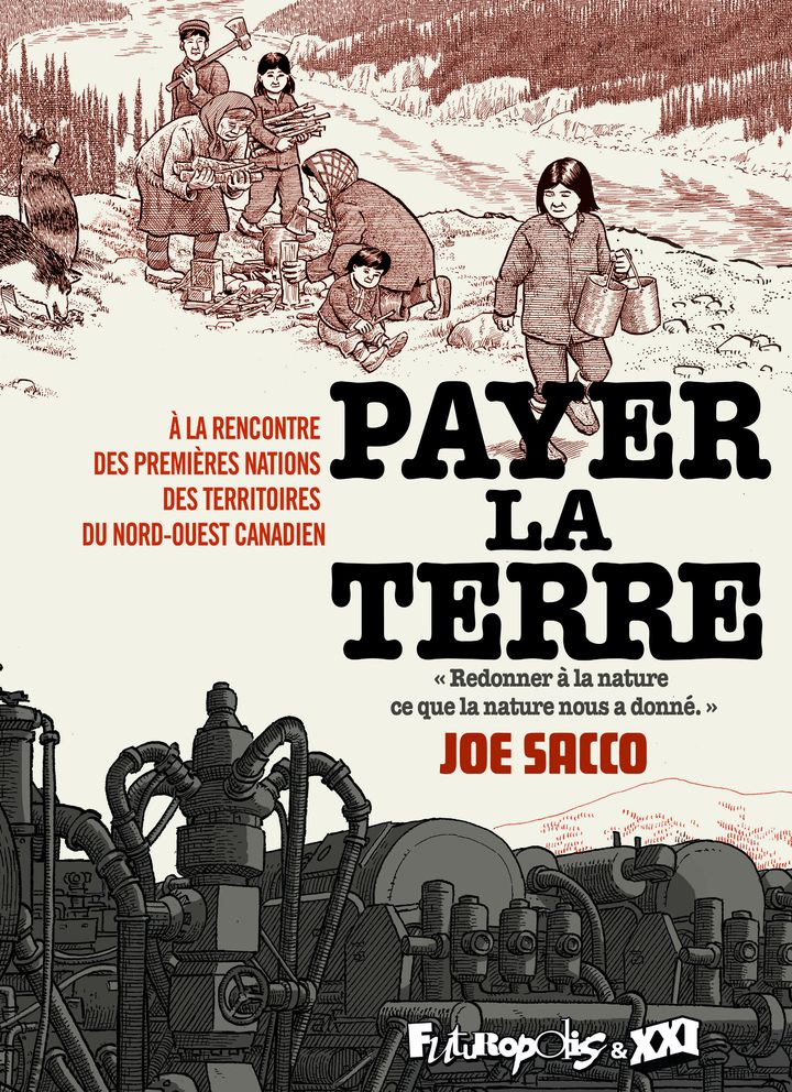 Couverture de&nbsp;"Payer la terre", de Joe Sacco&nbsp;(Futuropolis &amp; XXI, 2020) (Joe Sacco)