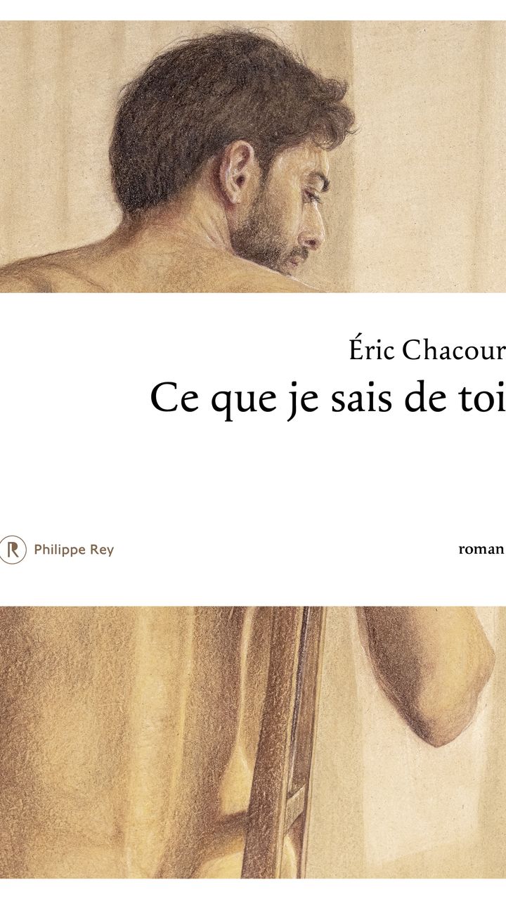 Couverture livre "Ce que je sais de toi" d'Eric Chacour. (Editions Philippe Rey)