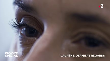 Laurène, derniers regards (ENVOYE SPECIAL / FRANCE 2)