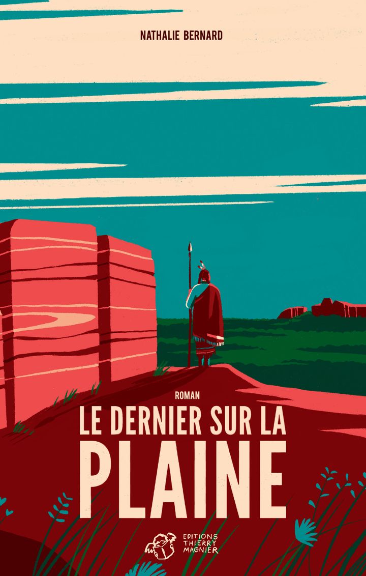 "Le dernier sur la plaine", de N. Bernard (EDITIONS THIERRY MAGNIER)