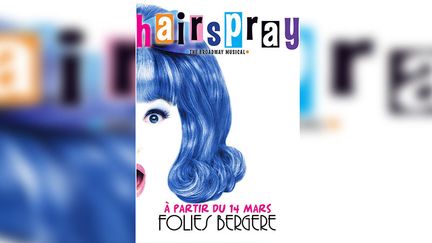 L'affiche de la comédie musicale "hairspay" aux Folies Bergères, à Paris. (CAPTURE ECRAN DE L'AFFICHE SUR LE SITE DES FOLIES BERGERES)