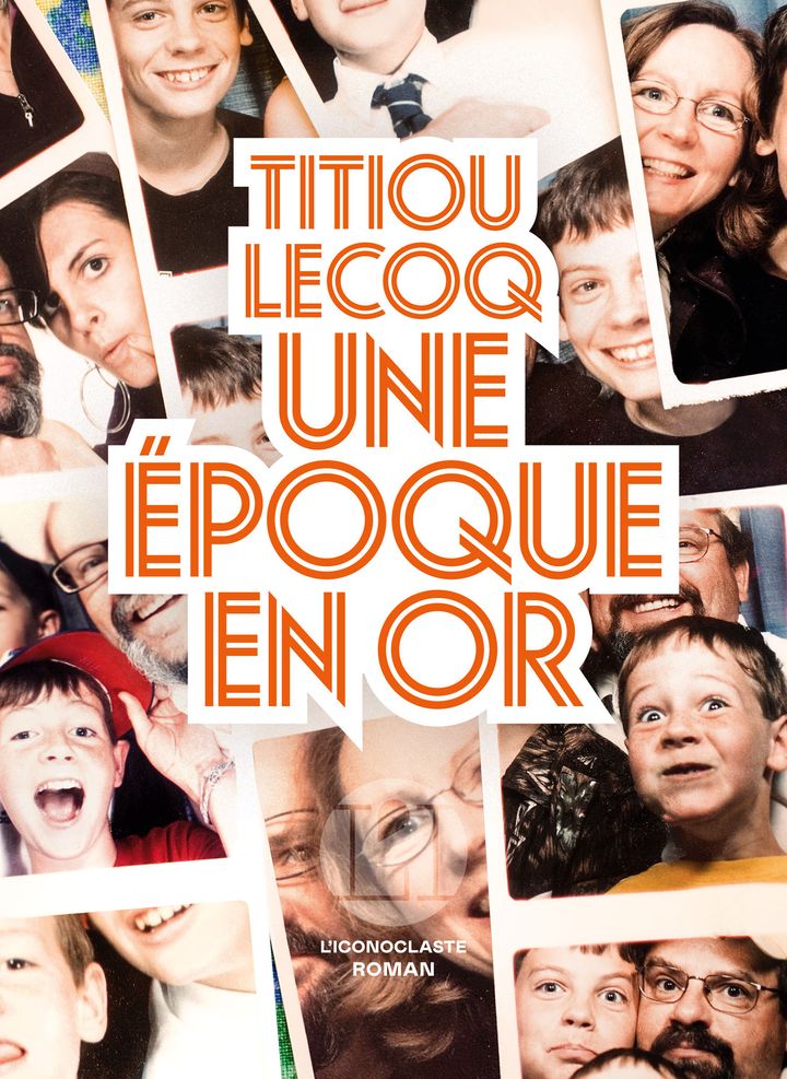 Couverture du livre "Une époque en or" de Titiou Lecoq, en librairies le 4 avril. (EDITIONS L'ICONOCLASTE)