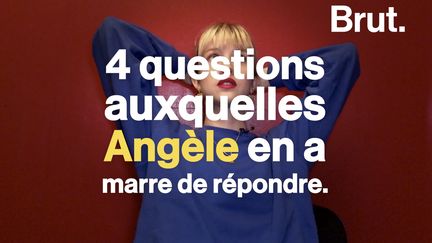 VIDEO. 4 questions auxquelles Angèle en a marre de répondre (BRUT)